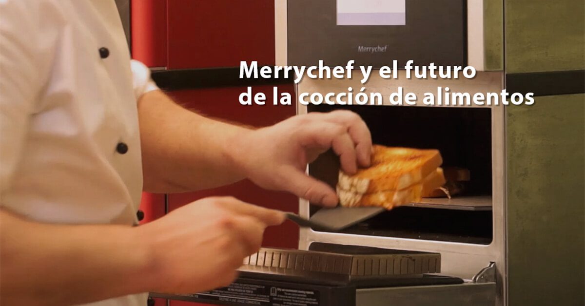 Tecnología en la cocina: Merrychef y el futuro de la cocción de alimentos