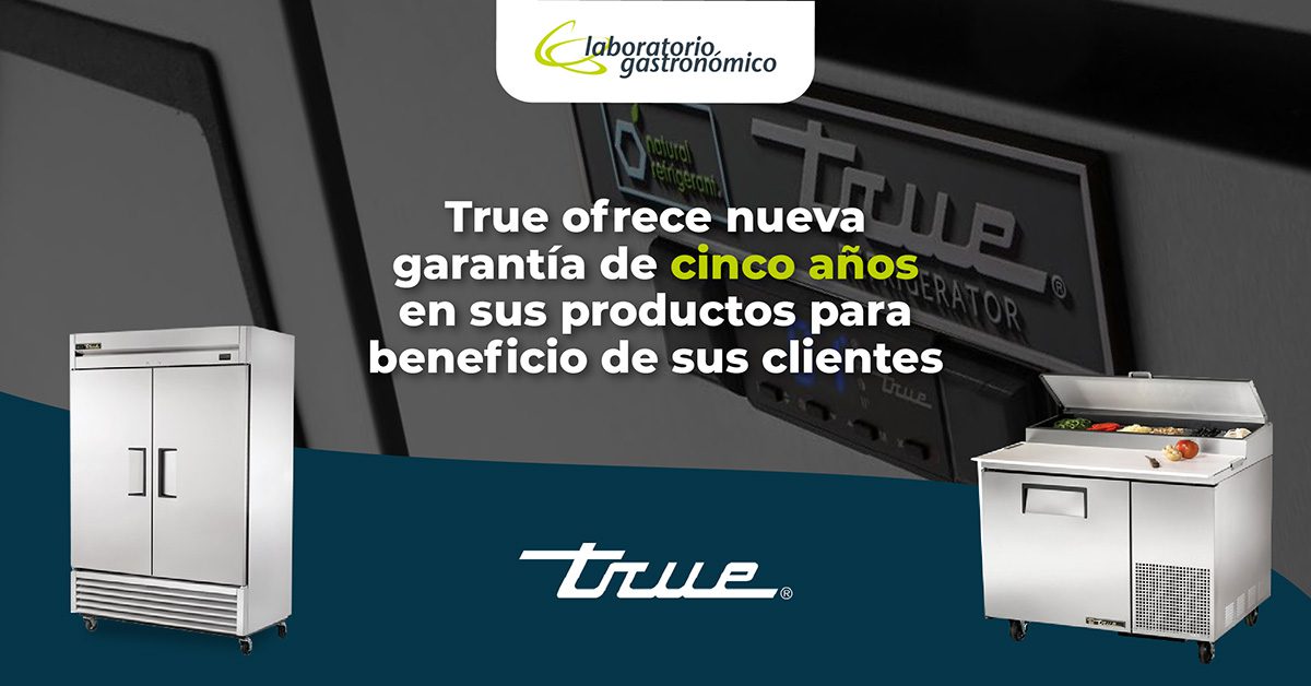 True ofrece nueva garantía de cinco años en sus productos para beneficio de sus clientes