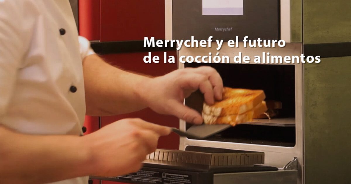 Tecnología en la cocina: Merrychef y el futuro de la cocción de alimentos